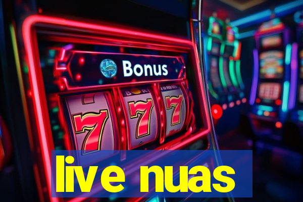 live nuas